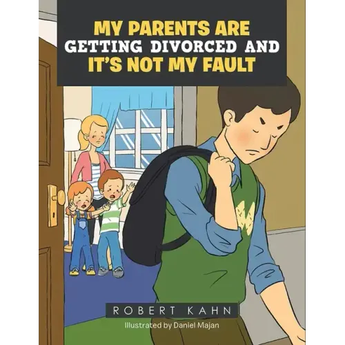 My Parents Are Getting Divorced And It's Not My Fault