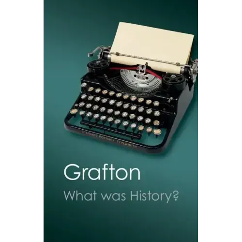 What Was History?