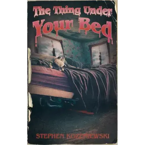 The Thing Under Your Bed