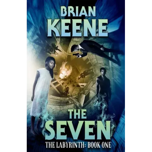 The Seven: The Labyrinth, Book 1