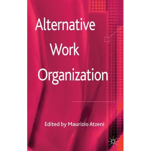 Alternative Work Organizations
