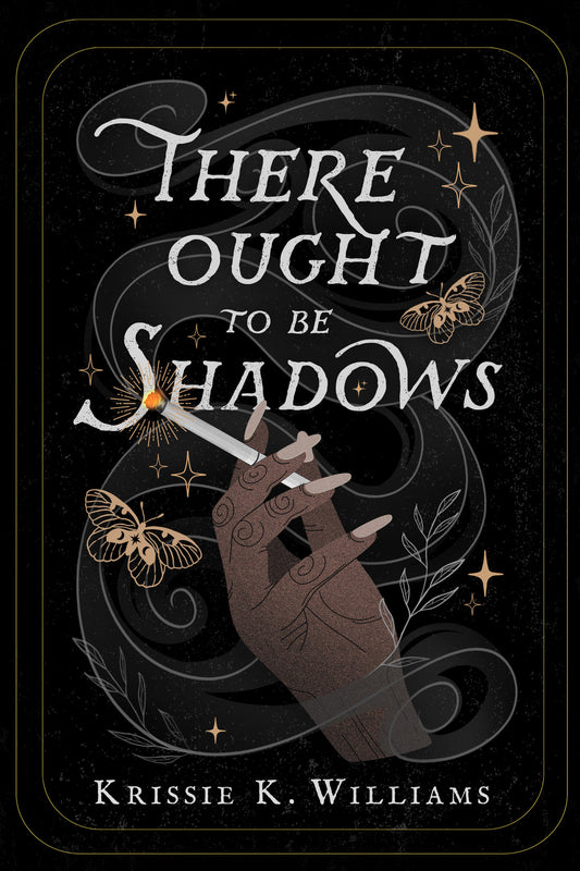 There Ought to Be Shadows