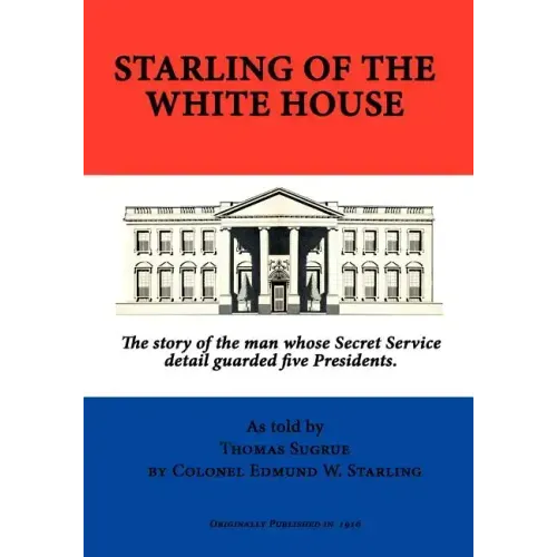Starling of the White House