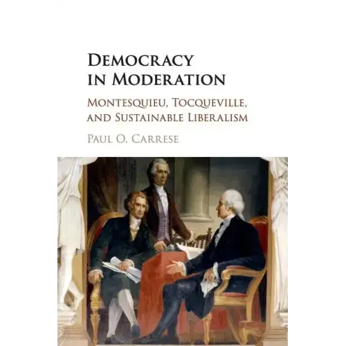 Democracy in Moderation