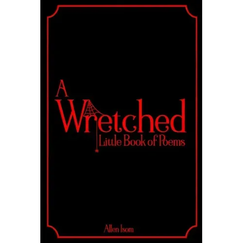 A Wretched Little Book of Poems