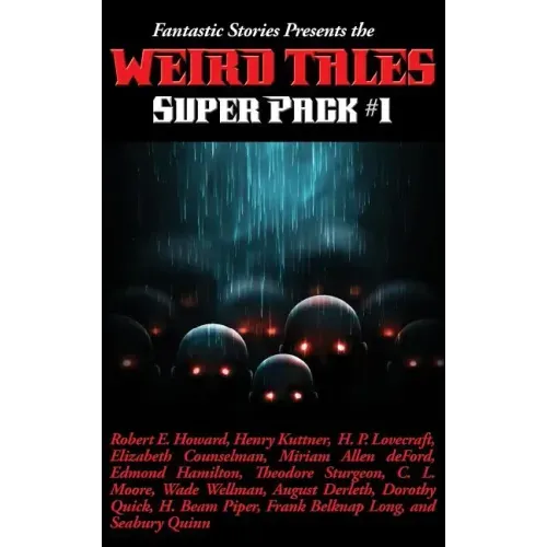 Fantastic Stories Presents the Weird Tales Super Pack #1