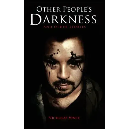 Other People's Darkness: And Other Stories