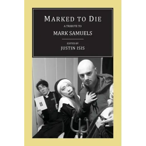 Marked to Die: A Tribute to Mark Samuels