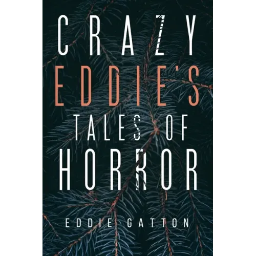 Crazy Eddies Tales of Horror