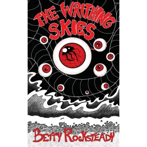 The Writhing Skies