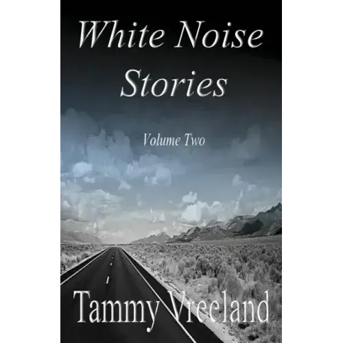 White Noise Stories - Volume Two