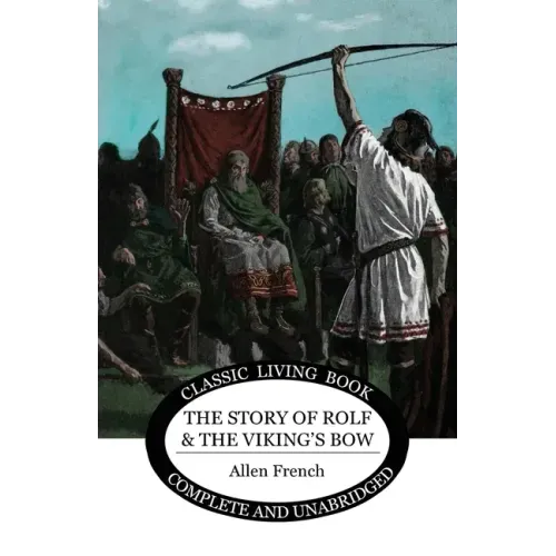 The Story of Rolf and the Viking's Bow