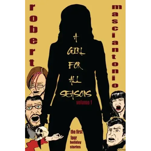 A Girl For All Seasons, Volume 1: the first four holiday tales