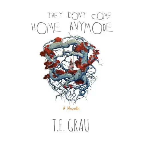 They Don't Come Home Anymore