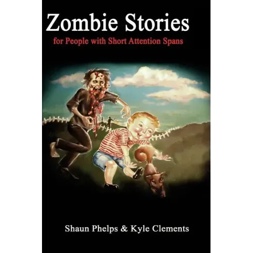 Zombie Stories for People with Short Attention Spans