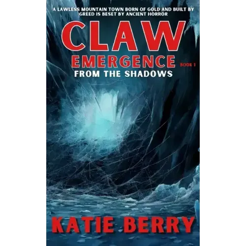 CLAW Emergence Book 1: From the Shadows