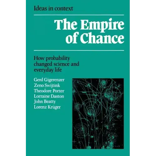Empire of Chance: How Probability Changed Science and Everyday Life