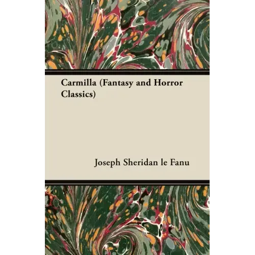Joseph Sheridan Le Fanu's Carmilla: The First Female Vampire