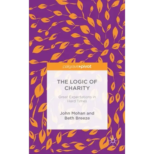 The Logic of Charity: Great Expectations in Hard Times