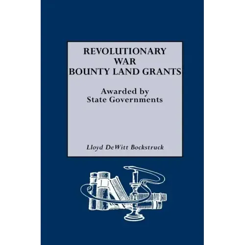 Revolutionary War Bounty Land Grants