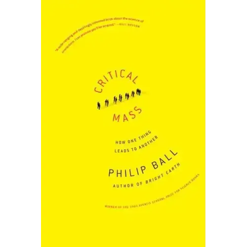 Critical Mass: How One Thing Leads to Another