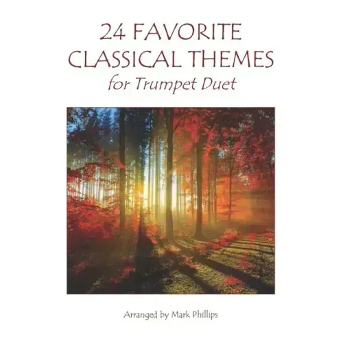 24 Favorite Classical Themes for Trumpet Duet