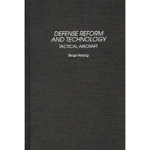 Defense Reform and Technology: Tactical Aircraft
