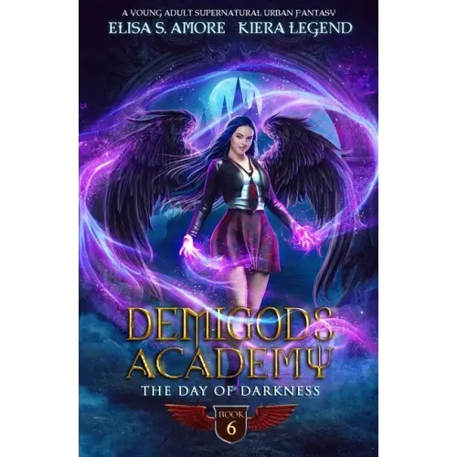 Demigods Academy - Book 6: The Day Of Darkness