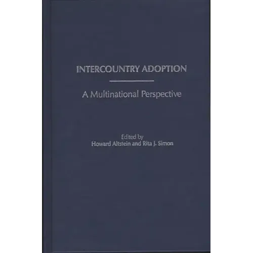 Intercountry Adoption: A Multinational Perspective