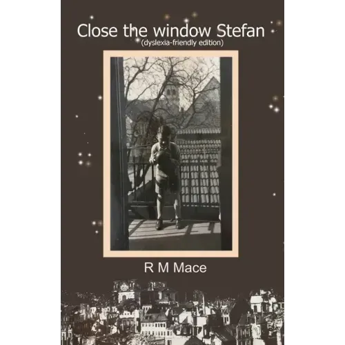 Close the window Stefan (dyslexia-friendly edition)