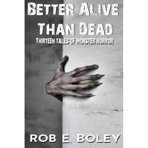 Better Alive Than Dead
