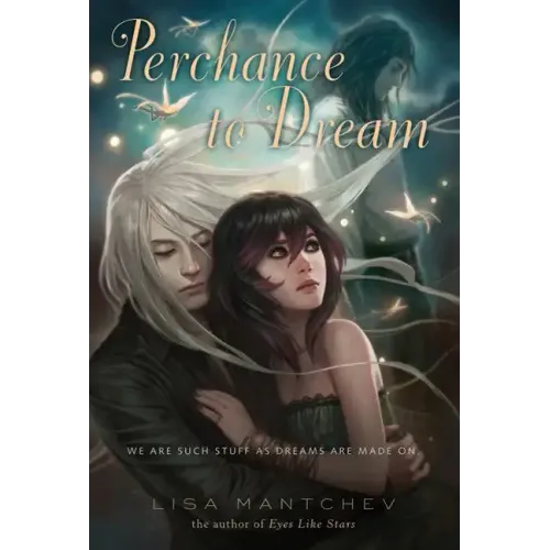 Perchance to Dream: Theatre Illuminata #2