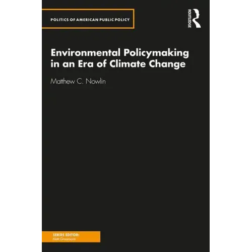 Environmental Policymaking in an Era of Climate Change