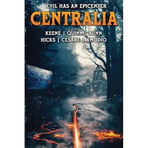 Centralia: Epicenter