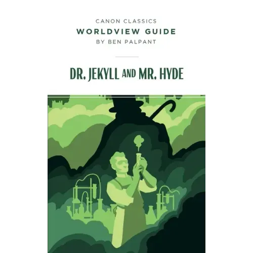 Worldview Guide for Dr. Jekyll and Mr. Hyde