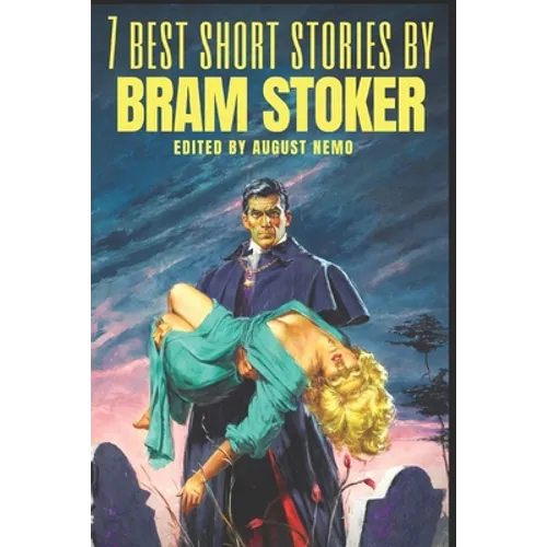 7 best short stories by Bram Stoker