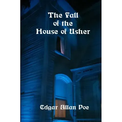 The Fall of the House of Usher