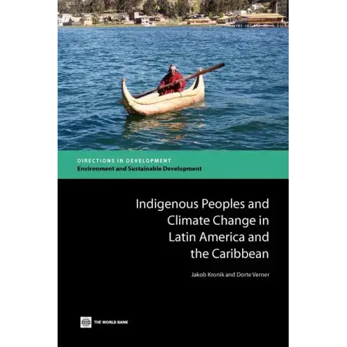 Indigenous Peoples and Climate Change in Latin America and the Caribbean