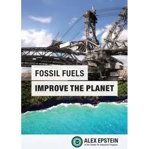 Fossil Fuels Improve the Planet