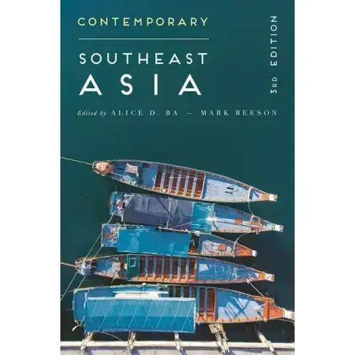 Contemporary Southeast Asia: The Politics of Change, Contestation, and Adaptation