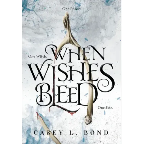 When Wishes Bleed