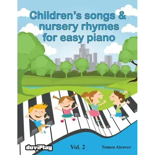 Children's songs & nursery rhymes for easy piano. Vol 2.
