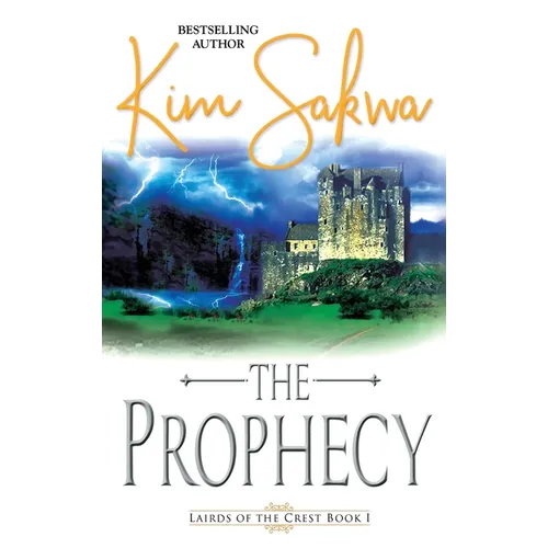 The Prophecy: A Scottish Historical Time Travel Romance