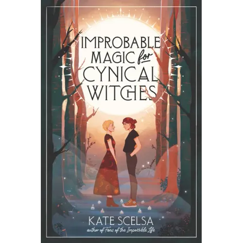 Improbable Magic for Cynical Witches