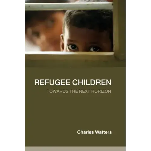 Refugee Children: Towards the Next Horizon