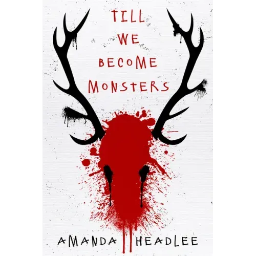 Till We Become Monsters