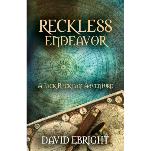 Reckless Endeavor: A Jack Rackham Adventure
