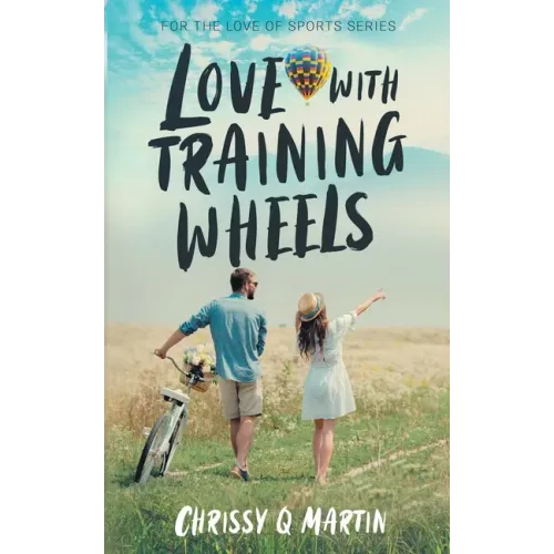 Love with Training Wheels: A Sweet Young Adult Romance