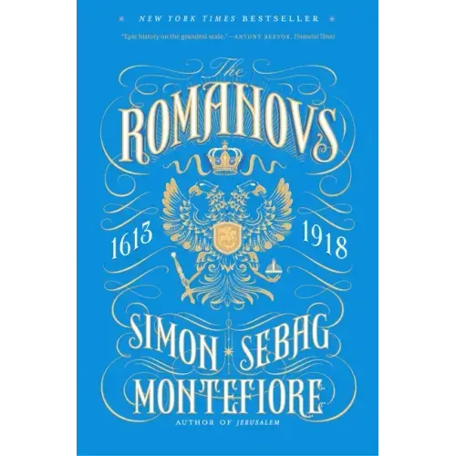 The Romanovs: 1613-1918