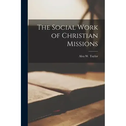 The Social Work of Christian Missions